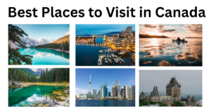 Read more about the article Best Places to Visit in Canada: 12 Top Destinations for First-Time Trips, Nature, Cities, and Seasons