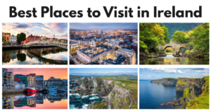 Read more about the article Best Places to Visit in Ireland: 12 Amazing Destinations for First-Time Visitors, Couples, Families, and Scenic Road Trips