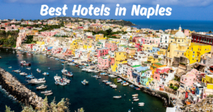 Read more about the article Best Hotels in Naples, Italy: 8 Great Places to Stay for Every Travel Style