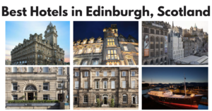 Read more about the article Best Hotels in Edinburgh, Scotland: 8 Great Stays for Every Trip Style