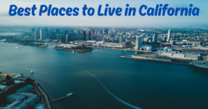 Read more about the article Best Places to Live in California (2026 Guide)