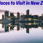 12 Best Places to Visit in New Zealand for First-Time Travelers