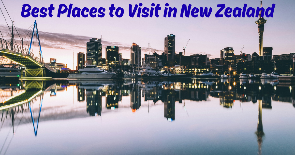 Read more about the article 12 Best Places to Visit in New Zealand for First-Time Travelers