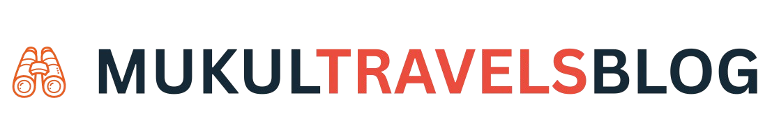 Mukul Travels Blog