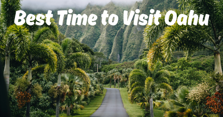 Best Time to Visit Oahu