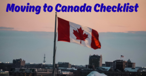 Read more about the article Moving to Canada Checklist: Step-by-Step Guide for Newcomers