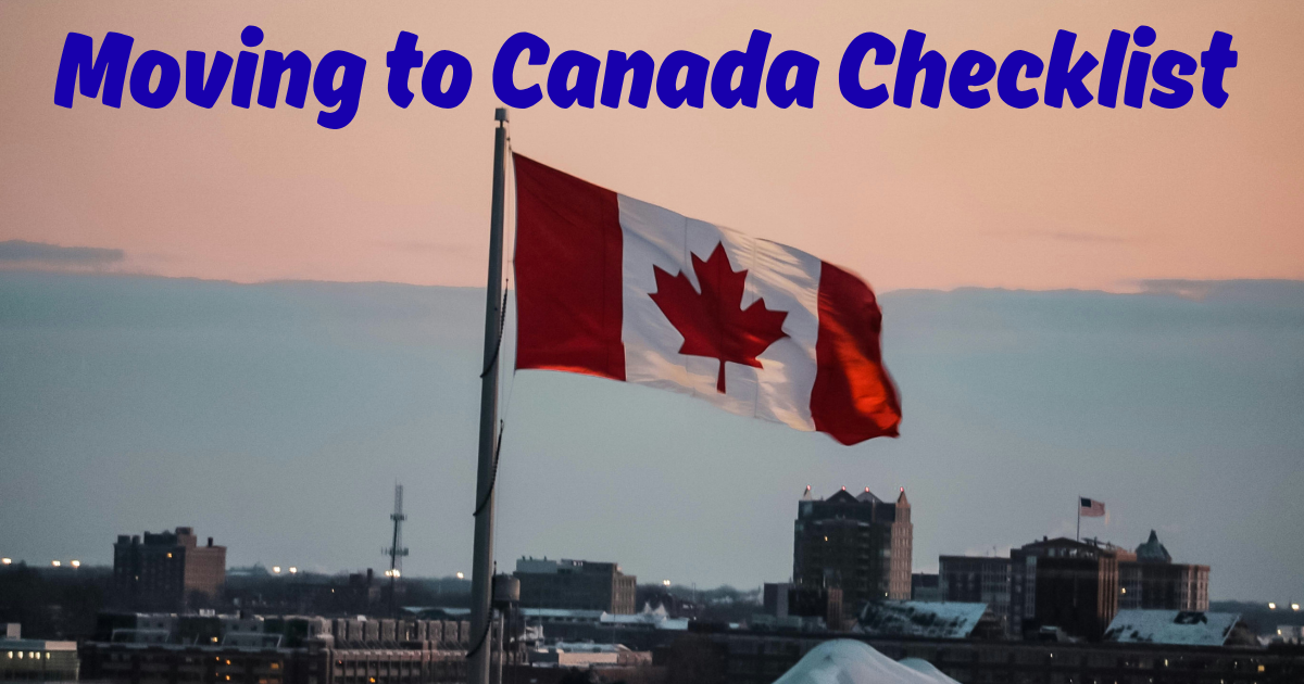 Read more about the article Moving to Canada Checklist: Step-by-Step Guide for Newcomers