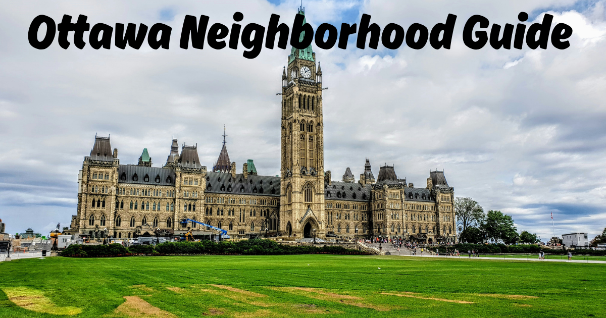 Read more about the article Ottawa Neighborhood Guide: Best Areas to Stay for First-Time Visitors, Couples, and Food Lovers